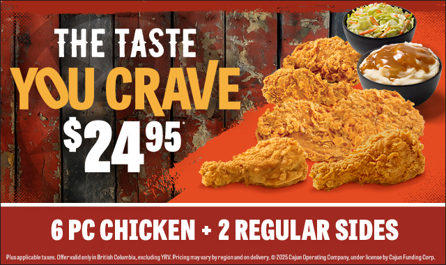 6PC Chicken + 2 Reg Sides for $24.95